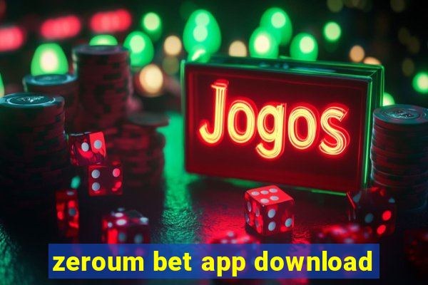 zeroum bet app download